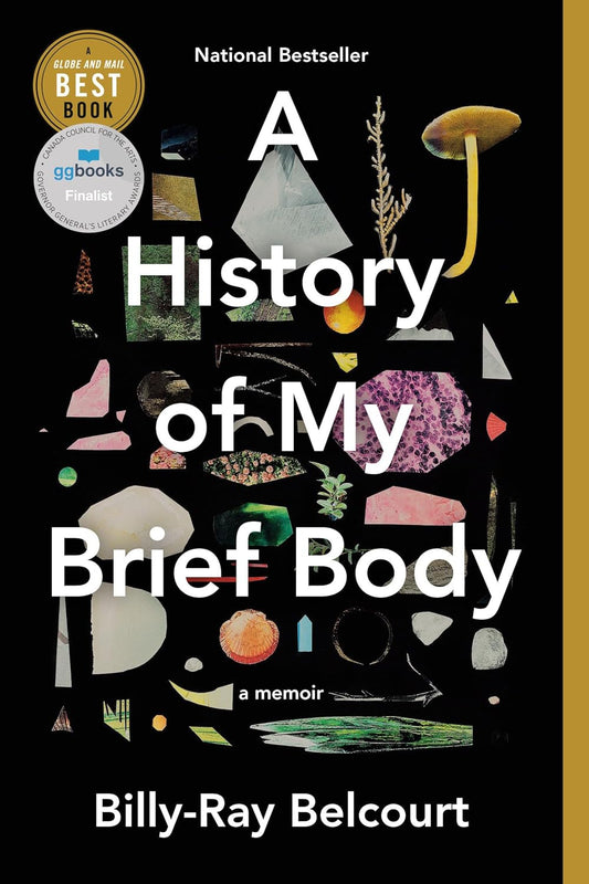 A HISTORY OF MY BRIEF BODY
